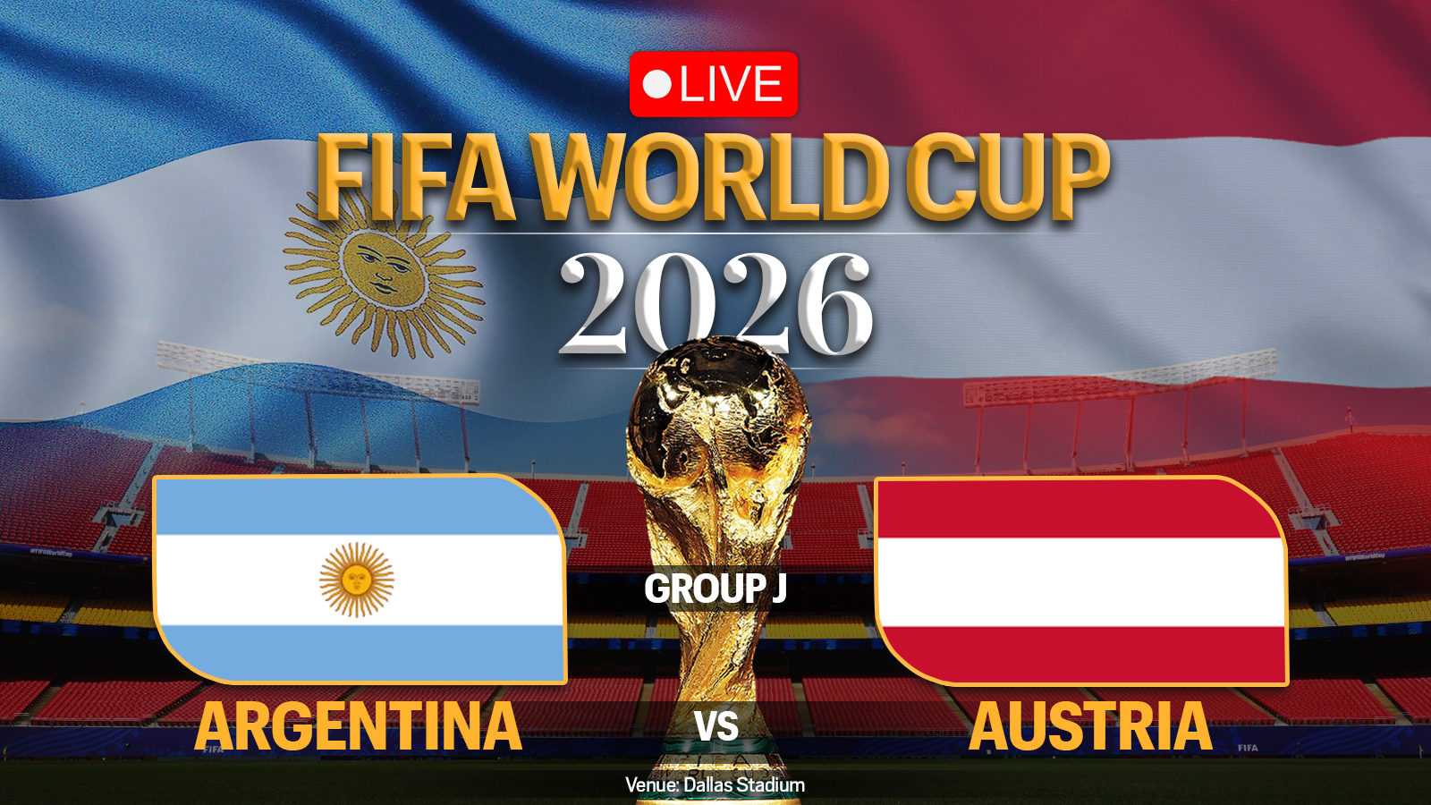 Argentina vs Austria, FIFA World Cup 2026 Live Score: ART vs AUT World Cup Match Today